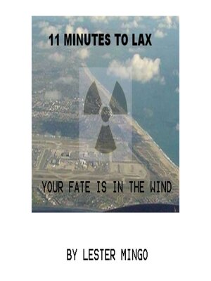 cover image of 11 Minutes to LAX: Your Fate Is In the Wind